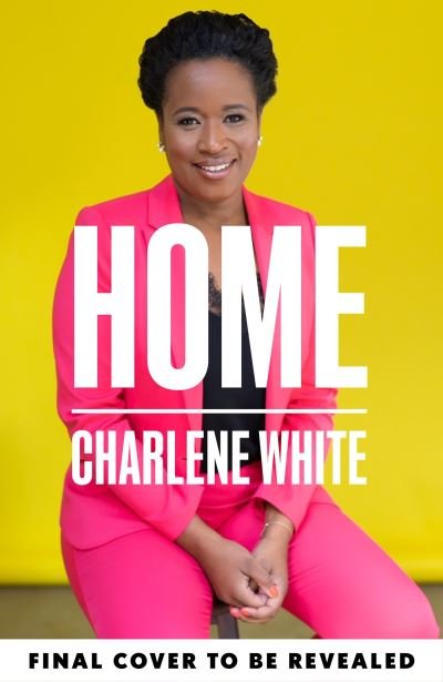 Cover for Charlene White · No Place Like Home (Hardcover Book) (2024)