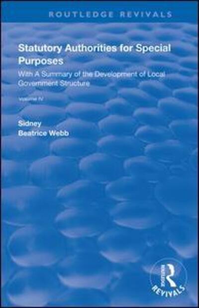 Cover for Beatrice Webb · Statutory Authorities for Special Purposes: With a Summary of the Development of Local Government Structure - Routledge Revivals (Gebundenes Buch) (2019)