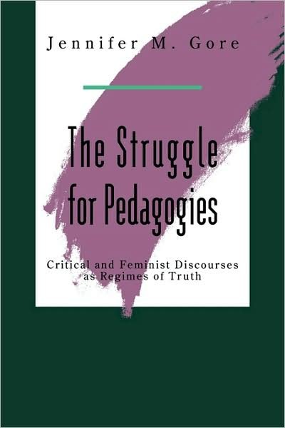 Cover for Jennifer Gore · The Struggle For Pedagogies (Paperback Book) (1992)