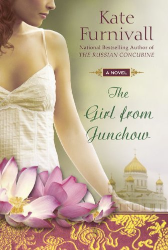Cover for Kate Furnivall · The Girl from Junchow (Paperback Book) [1 Original edition] (2009)