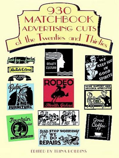 Cover for Trina Robbins · 930 Matchbook Advertising Cuts of the Twenties and Thirties - Dover Pictorial Archive (Pocketbok) (1997)