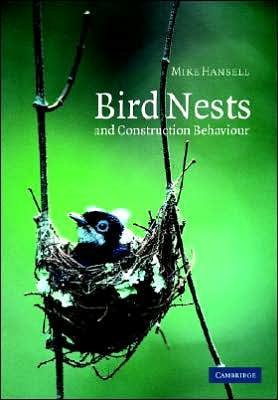 Cover for Hansell, Mike (University of Glasgow) · Bird Nests and Construction Behaviour (Taschenbuch) (2005)