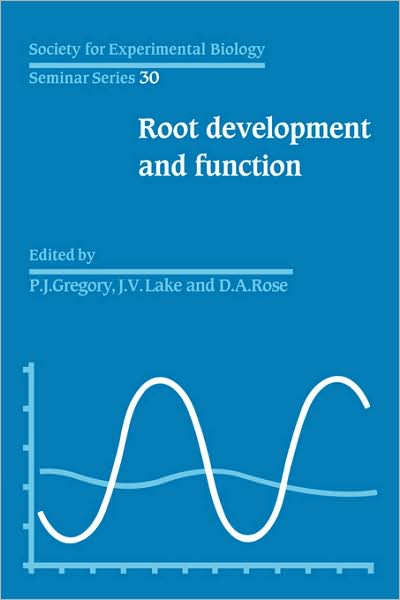 Cover for P J Gregory · SEBS 30 Root Development and Function - Society for Experimental Biology Seminar Series (Paperback Book) (2008)