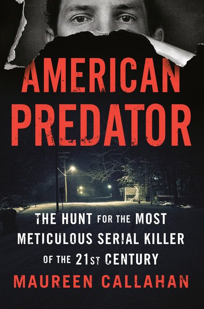 Cover for Maureen Callahan · American Predator (Hardcover Book) (2019)