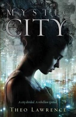 Cover for Theo Lawrence · Mystic City (Paperback Bog) (2012)