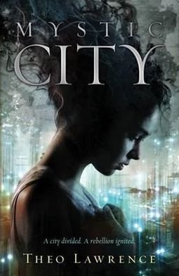 Cover for Theo Lawrence · Mystic City (Paperback Book) (2012)