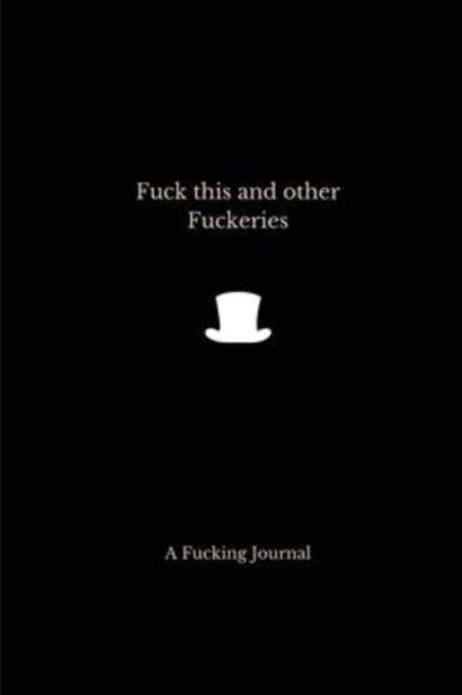 Cover for Gardner · Fuck this and other fuckeries (Pocketbok) (2022)