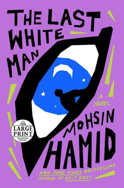 Cover for Mohsin Hamid · Last White Man (N/A) (2022)