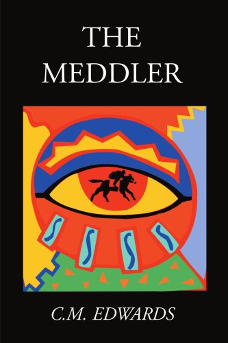 Cover for C. M. Edwards · The Meddler (Paperback Book) (2000)