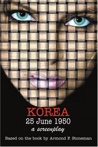 Cover for Rod Ernouf · Korea 25 June 1950: a Screenplay (Pocketbok) (2005)