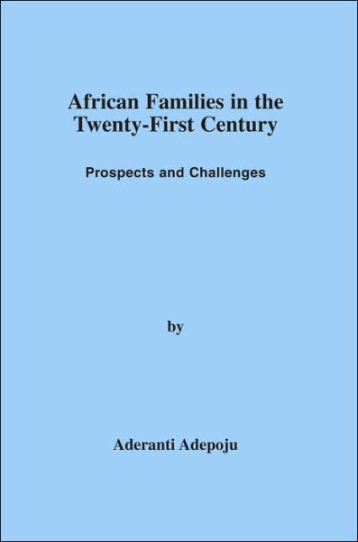 Cover for Aderanti Adepoju · African Families in the Twenty-first Century: Prospects and Challenges (Taschenbuch) (2005)