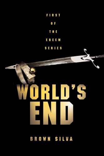 Cover for Michael Silva · World's End: First of the Ereem Series (Paperback Book) (2008)