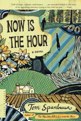 Cover for Tom Spanbauer · Now is the Hour (Taschenbuch) [Reprint edition] (2007)