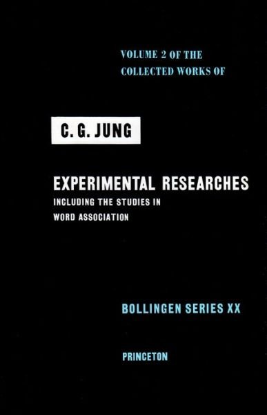 The Collected Works of C.G. Jung (Experimental Researches) - Collected Works of C.G. Jung - C. G. Jung - Libros - The University Press Group Ltd - 9780691097640 - 1 de marzo de 1973
