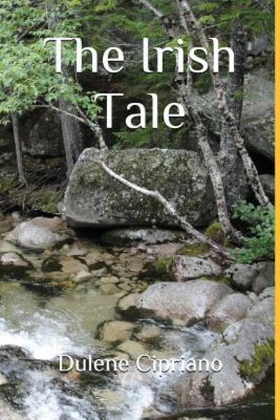 Cover for Dulene Cipriano · The Irish Tale (Paperback Book) (2018)