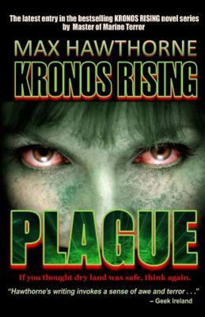 Cover for Max Hawthorne · Kronos Rising Plague (Paperback Book) (2016)