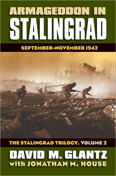 Cover for David M. Glantz · Armageddon in Stalingrad Volume 2 The Stalingrad Trilogy: September - November 1942 - Modern War Studies (Innbunden bok) (2009)