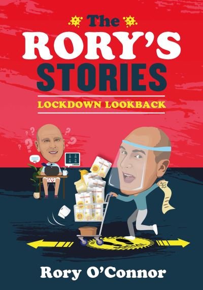 The Rory's Stories Lockdown Lookback - Rory O'Connor - Bøger - Gill - 9780717195640 - 12. oktober 2022
