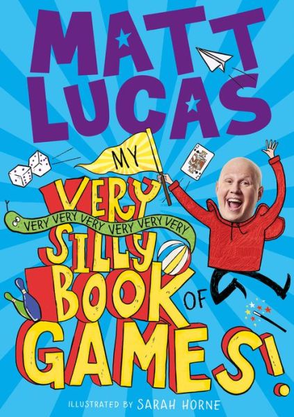 Cover for Matt Lucas · My Very Very Very Very Very Very Very Silly Book of Games (Paperback Book) (2021)