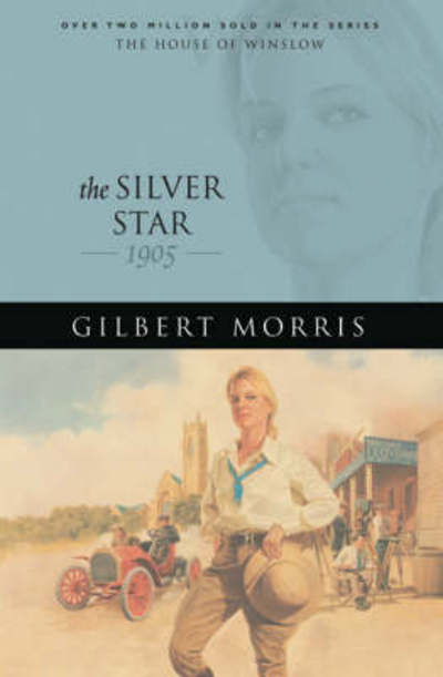 Cover for Gilbert Morris · The Silver Star (Paperback Book) (2006)