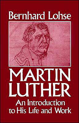 Cover for Bernhard Lohse · Martin Luther: An Introduction to His Life and Work (Taschenbuch) (2000)