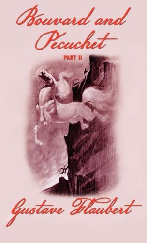 Cover for Gustave Flaubert · Bouvard and Pecuchet, Part 2 (Hardcover bog) (2003)