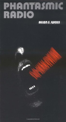 Cover for Allen S. Weiss · Phantasmic Radio (Paperback Book) (1995)