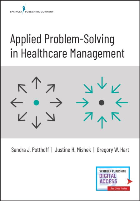 Cover for Potthoff, Sandra, PhD · Applied Problem-Solving in Healthcare Management (Paperback Book) (2020)