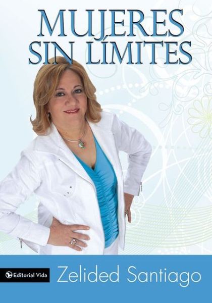 Cover for Zelided Santiago · Mujeres Sin Limite (Paperback Book) (2009)