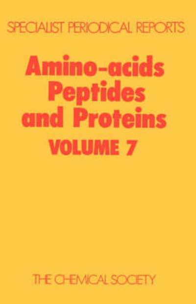 Cover for Royal Society of Chemistry · Amino Acids, Peptides and Proteins: Volume 7 - Specialist Periodical Reports (Hardcover Book) (1976)