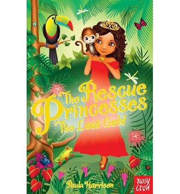 Cover for Paula Harrison · The Rescue Princesses: The Lost Gold - The Rescue Princesses (Paperback Bog) (2013)