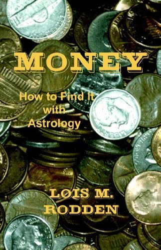 Cover for Lois M Rodden · Money: How to Find It with Astrology (Paperback Book) (2006)