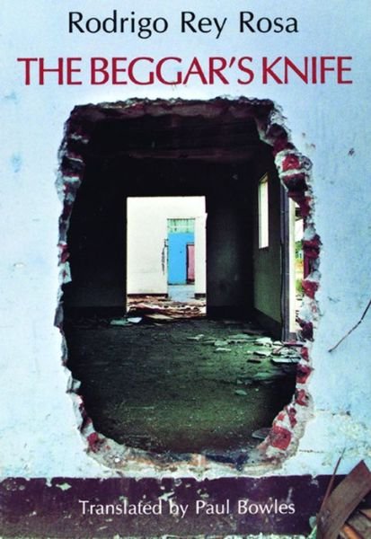Cover for Rodrigo Rey Rosa · The beggar's knife (Bok) (1986)