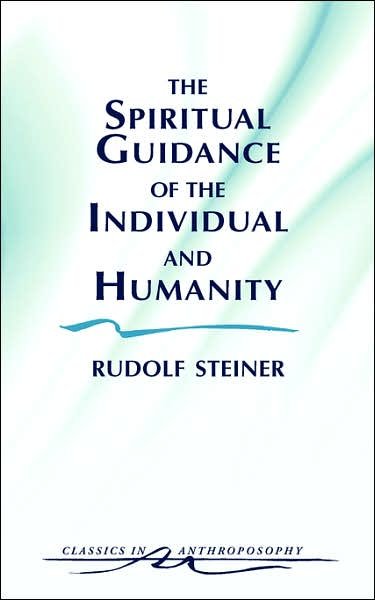 Cover for Rudolf Steiner · The Spiritual Guidance of the Individual and Humanity: Some Results of Spiritual-Scientific Research into Human History and Development (Taschenbuch) [New edition] (1992)