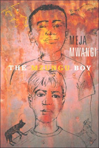 The Mzungu Boy - Meja Mwangi - Books - Groundwood Books Ltd ,Canada - 9780888996640 - May 19, 2005