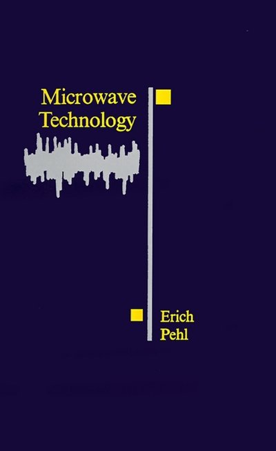 Cover for Erich Pehl · Microwave Technology (Gebundenes Buch) (1985)