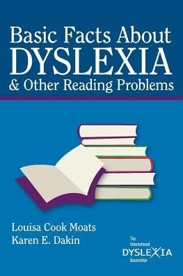 Cover for Louisa Cook Moats · Basic Facts about Dyslexia &amp; Other Reading Problems (Paperback Book) (2008)
