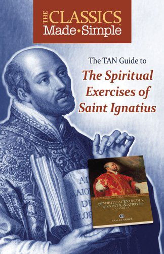 Cover for St. Ignatius of Loyola · The Classics Made Simple: the Spiritual Exercises of Saint Ignatius (Paperback Book) (2011)