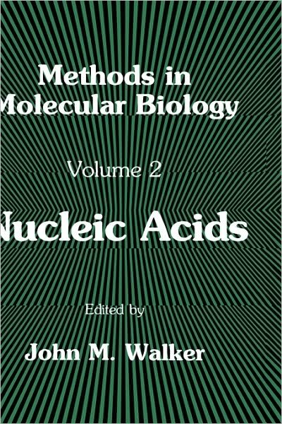 Cover for Anthony Walker · Nucleic Acids - Methods in Molecular Biology (Hardcover Book) [1984 edition] (1984)