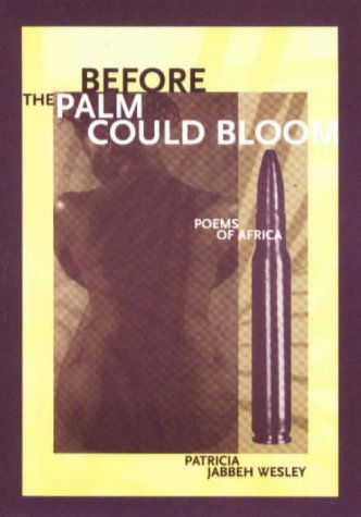 Before the Palm Could Bloom: Poems of Africa - New Issues Press Poetry S. - Patricia Jabbeh Wesley - Książki - Western Michigan University, New Issues  - 9780932826640 - 10 września 2024