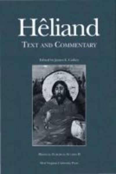 Cover for James E. Cathey · Heliand: Text and Commentary - Medieval European Studies Series (Paperback Book) [1st edition] (2002)