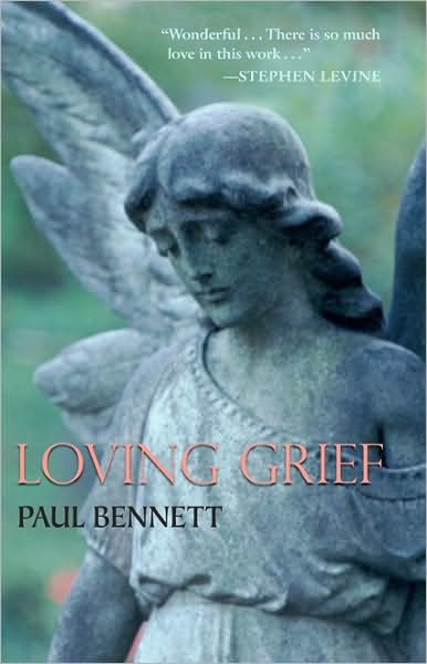 Cover for Paul Bennett · Loving Grief (Paperback Book) (2009)