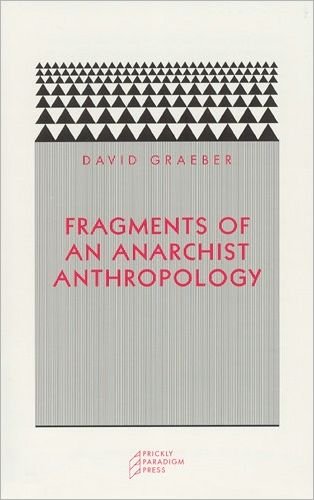 Cover for David Graeber · Fragments of an Anarchist Anthropology (Taschenbuch) [2nd edition] (2004)