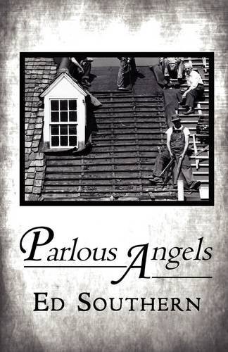 Cover for Ed Southern · Parlous Angels (Pocketbok) [First edition] (2009)