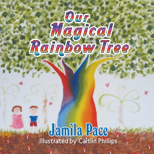 Cover for Jamila Pace · Our Magical Rainbow Tree (Paperback Book) (2013)