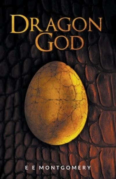 Cover for E E Montgomery · Dragon God (Paperback Book) (2020)