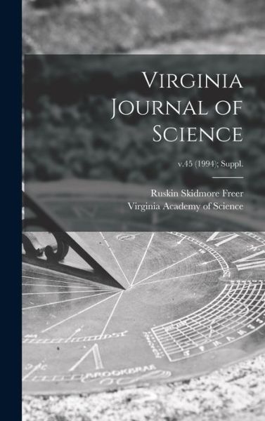 Cover for Ruskin Skidmore 1894- Freer · Virginia Journal of Science; v.45 (1994); Suppl. (Hardcover Book) (2021)