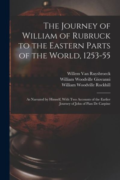 Cover for William Woodville Rockhill · Journey of William of Rubruck to the Eastern Parts of the World, 1253-55 (Book) (2022)