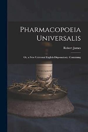 Cover for Robert James · Pharmacopoeia Universalis (Buch) (2022)