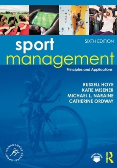 Cover for Hoye, Russell (La Trobe University, Australia) · Sport Management: Principles and Applications - Sport Management Series (Paperback Book) (2022)